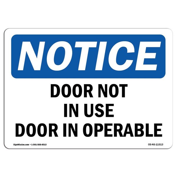 Signmission Safety Sign, OSHA Notice, 7" Height, Door Not In Use Door Inoperable Sign, Landscape OS-NS-D-710-L-11513